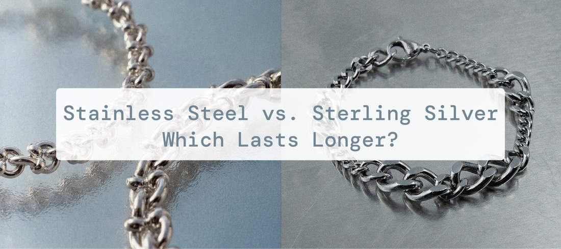 Stainless Steel vs. Sterling Silver: Which Actually Lasts?