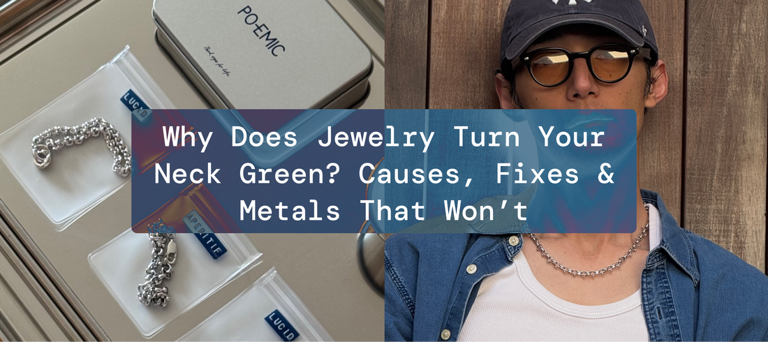 Why Does Jewelry Turn Your Neck Green? Causes, Fixes & Metals That Won’t